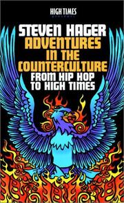 Adventures in the counterculture by Steven Hager