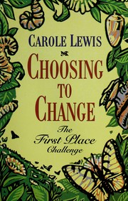 Cover of: Choosing to change by Carole Lewis