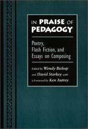 Cover of: In praise of pedagogy: poetry, flash fiction, and essays on composing