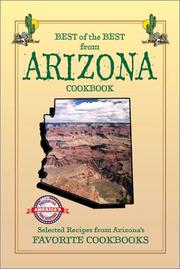 Cover of: Best of the Best from Arizona Cookbook: Selected Recipes from Arizona's Favorite Cookbooks