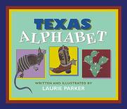 Cover of: Texas alphabet by Laurie Parker