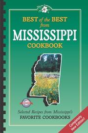 Cover of: Best of the Best from Mississippi Cookbook: Selected Recipes from Mississippi's Favorite Cookbooks (Best of the Best State Cookbooks)