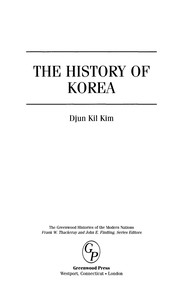 Cover of: The History Of Korea (The Greenwood Histories of the Modern Nations) by Chun-Gil Kim