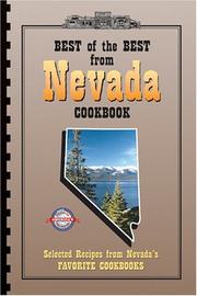 Cover of: Best of the Best from Nevada Cookbook: Selected Recipes from Nevada's Favorite Cookbooks (Best of the Best State Cookbook Series) (Best of the Best State Cookbook Series)