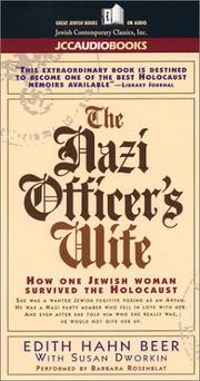 Cover of: The Nazi Officer's Wife: How One Jewish Woman Survived the Holocust