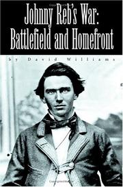Cover of: Johnny Reb's war: battlefield and homefront