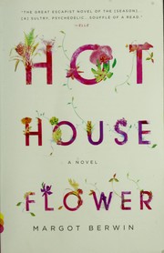 Cover of: Hothouse Flower: and the Nine Plants of Desire (Vintage Contemporaries)