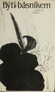 Cover of: Býti básníkem by Jaroslav Seifert
