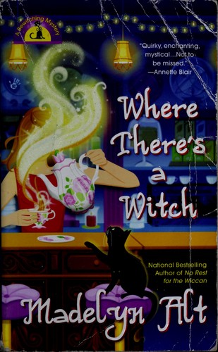 Where there's a witch by Madelyn Alt