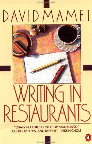 Writing in restaurants by David Mamet