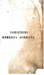 Cover of: Pamiętniki księdza Jordana: obrazek Inflant w XVII wieku