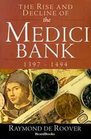 Cover of: The Rise and Decline of the Medici Bank: 1397-1494