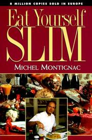 Cover of: Eat Yourself Slim by Michel Montignac
