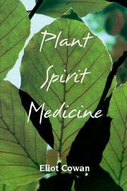 Cover of: Plant Spirit Medicine: The Healing Power of Plants