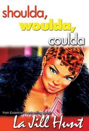 Cover of: Shoulda Woulda Coulda | La Jill Hunt