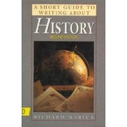 Cover of: A short guide to writing about history