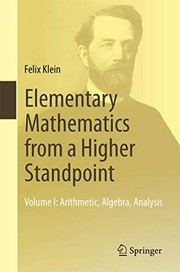 Cover of: Elementary Mathematics from a Higher Standpoint : Volume I: Arithmetic, Algebra, Analysis