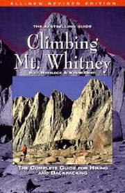 The original climbing Mt. Whitney by Wynne Benti, Peter Croft