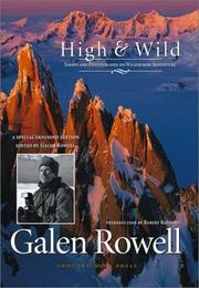 Cover of: High And Wild by Galen Rowell, Galen Rowell