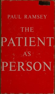 Cover of: The patient as person by Paul Ramsey