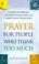 Cover of: Prayer for people who think too much