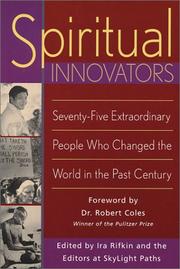 Cover of: Spiritual Innovators: Seventy-Five Extraordinary People Who Changed the World in the Past Century