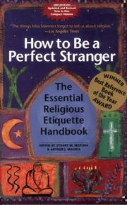 Cover of: How to Be a Perfect Stranger: The Essential Religious Etiquette Handbook, 3rd Edition