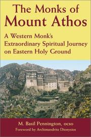 Cover of: The monks of Mount Athos by M. Basil Pennington