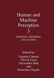 Cover of: Human and Machine Perception 3 by Virginio Cantoni, Vito di Ges\xf9, Alessandra Setti, Domenico Tegolo