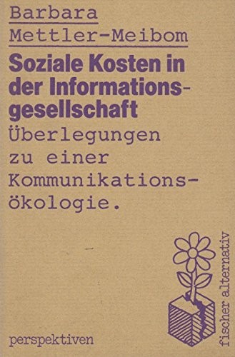Soziale Kosten in der Informationsgesellschaft by Barbara von Meibom