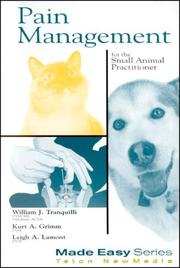 Cover of: Pain Management for the Small Animal Practitioner (Made Easy Series) (Made Easy) by William J. Tranquilli, Kurt A. Grimm, Leigh A. Lamont