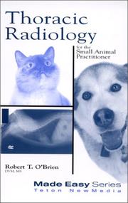 Thoracic Radiology for the Small Animal Practitioner by Robert T. O'Brien