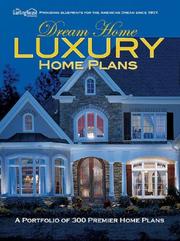 Cover of: Dream Home Luxury Home Plans by Garlinghouse Company.