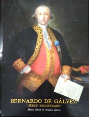 Bernardo de Gálvez by Manuel Olmedo Checa, Francisco R. Cabrera Pablos