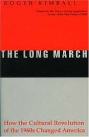 Cover of: The Long March: How the Cultural Revolution of the 1960s Changed America