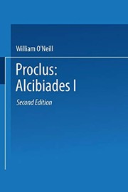 Cover of: Proclus : Alcibiades I: A Translation and Commentary