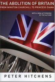 Cover of: The abolition of Britain: from Winston Churchill to Princess Diana