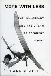 Cover of: More With Less: Paul MacCready and the Dream of Efficient Flight