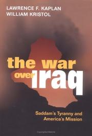 Cover of: The War Over Iraq by Lawrence F. Kaplan, William Kristol
