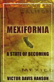 Cover of: Mexifornia by Victor Davis Hanson