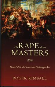 Cover of: The Rape of the Masters: How Political Correctness Sabotages Art
