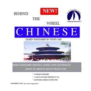 Cover of: Behind the Wheel Chinese (Mandarin), Level 1: Learn to Speak Mandarin Chinese Quickly and Easily! (8 One Hour CDs) by Mark A. Frobose, Mark A. Frobose