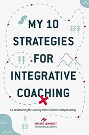 My 10 Strategies for Integrative Coaching by Vincent Lenhardt