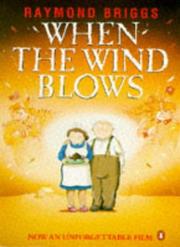 Cover of: When the Wind Blows by Raymond Briggs, Raymond Briggs