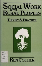 Cover of: Social work with rural peoples: theory & practice