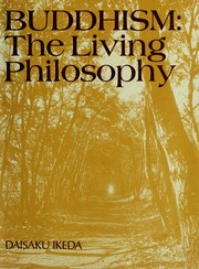 Cover of: Buddhism: the living philosophy