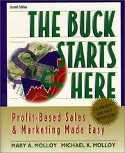 Cover of: The Buck Starts Here: Profit-Based Sales and Marketing Made Easy, Second Edition