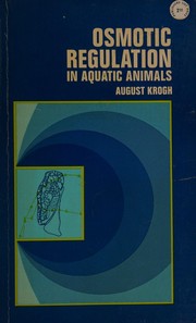 Cover of: Osmotic regulation in aquatic animals. by Krogh, August