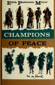 Cover of: Champions of peace by Edith Patterson Meyer