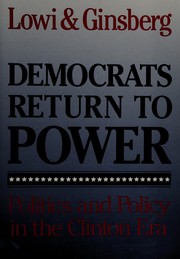 Cover of: Democrats Return to Power by Theodore J. Lowi, Benjamin Ginsberg